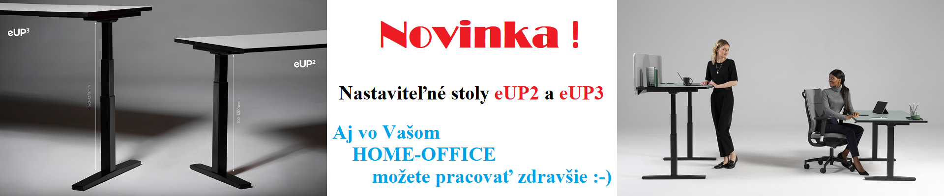 NOVINKA ! Nastaviteľné stoly eUP